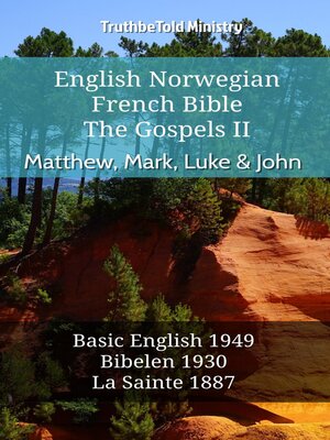cover image of English Norwegian French Bible--The Gospels II--Matthew, Mark, Luke & John